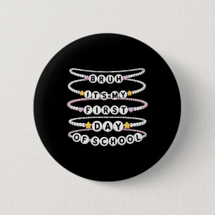 Welcome Back To School Bracelets First Day Of Scho 6 Cm Round Badge