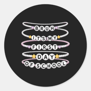 Welcome Back To School Bracelets First Day Of Scho Classic Round Sticker