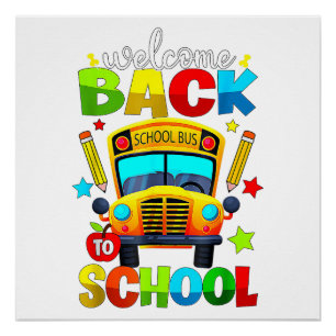 Welcome Back to School Bus 1st Day of School Teach Poster
