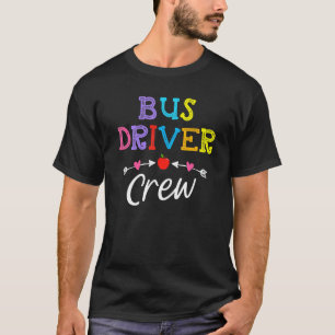Welcome Back To School Bus Driver Crew First Day O T-Shirt