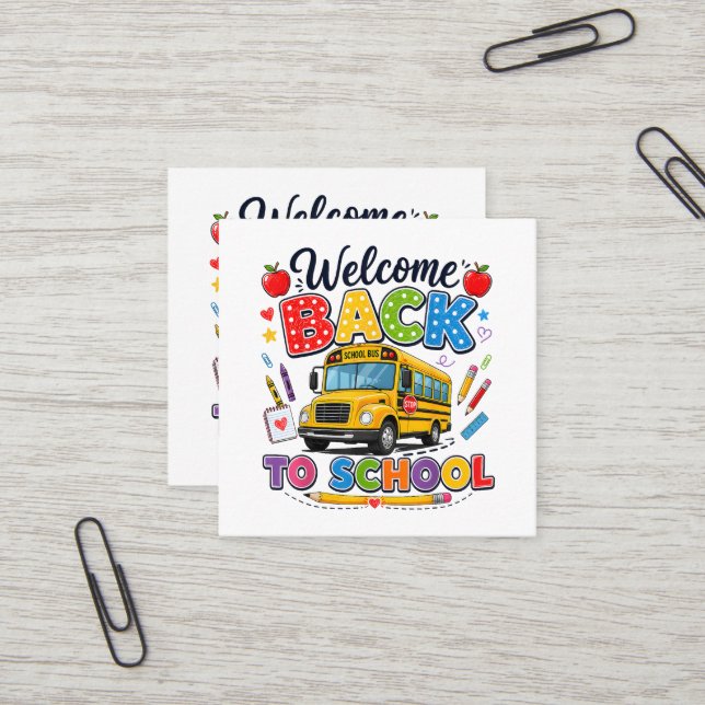 Welcome Back to School Bus Driver First Day Square Business Card (Front/Back In Situ)