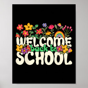 Welcome Back To School Colourful Flowers Teachers Poster
