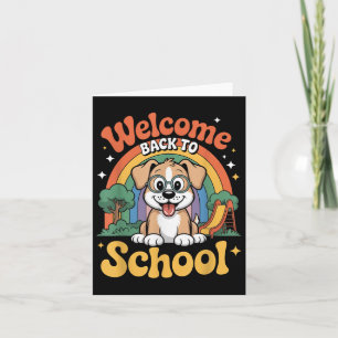 Welcome Back To School Cute Dog Kids First Day Of Card