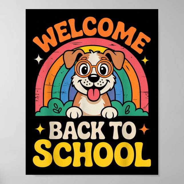 Welcome Back To School Cute Dog Kids Fun First Day Poster (Front)