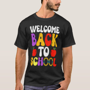 Welcome Back To School  Cute Teacher Students Firs T-Shirt