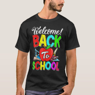 Welcome Back To School  Cute Teacher Students Firs T-Shirt