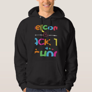 Welcome Back To School First Day of School Teacher Hoodie