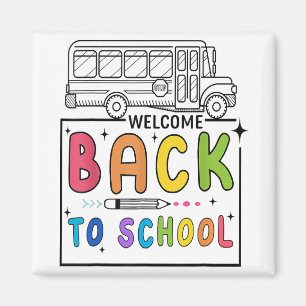 Welcome Back To School First Day of School Teacher Magnet