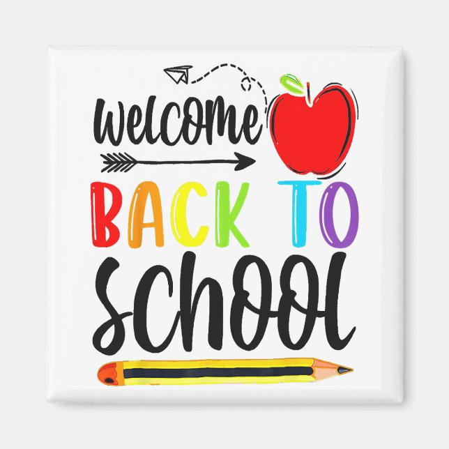 Welcome Back To School First Day Of School Teacher Magnet (Front)