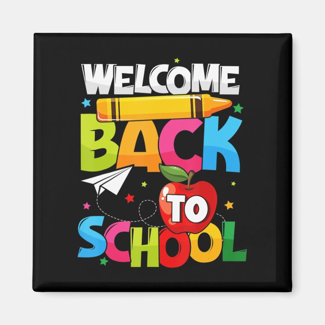 Welcome Back To School First Day of School Teacher Magnet (Front)