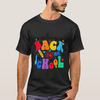 Welcome Back To School First Day Of School Teacher T-Shirt