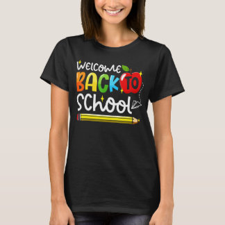 Welcome Back To School First Day Of School Teacher T-Shirt