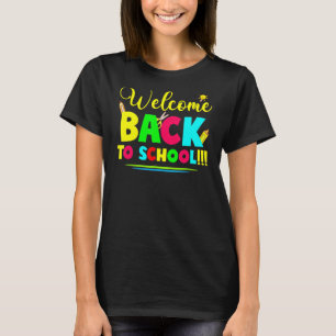 Welcome Back To School First Day Of School Teacher T-Shirt