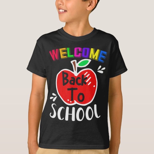 Welcome Back To School  Fun Teachers Students Gift T-Shirt (Front)