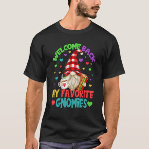 Welcome Back To School Gnome Men Teacher For Firs T-Shirt