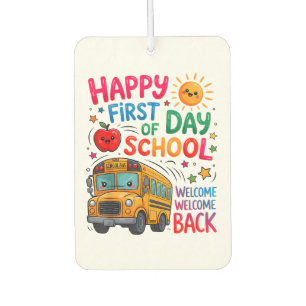 Welcome Back To School Happy First Day Car Air Freshener