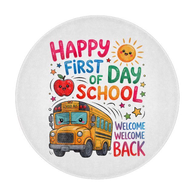 Welcome Back To School Happy First Day  Cutting Board (Front)