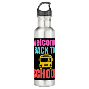 Welcome Back to School, Happy First Day Of School  710 Ml Water Bottle