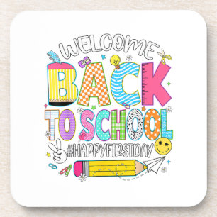 Welcome Back to School Happy First Day of School T Coaster