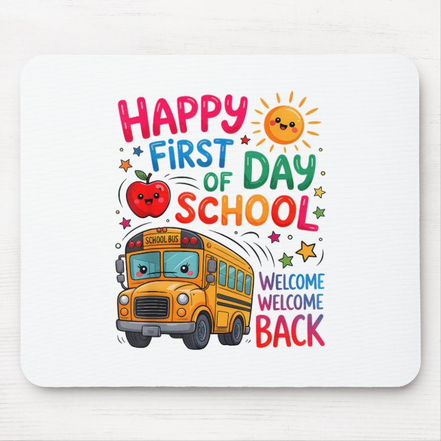 Welcome Back To School Happy First Day Teacher Bus Mouse Pad (Front)