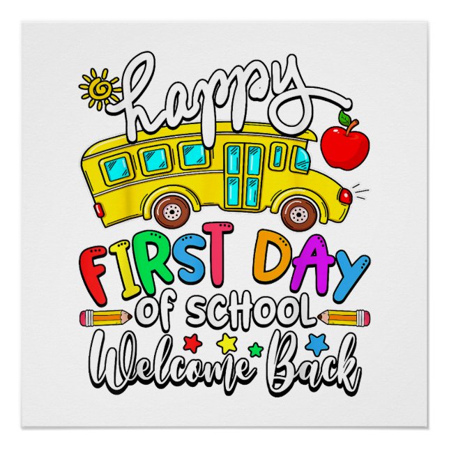 Welcome Back To School Happy First Day Teacher Bus Poster (Front)