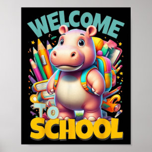 Welcome Back-to-school Happy Hippopotamus Cool Hip Poster