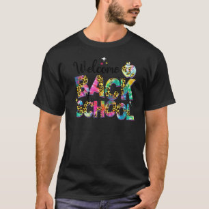 Welcome Back To School Leopard Tie Dye Happy First T-Shirt