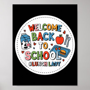 Welcome Back To School Lunch Lady First Day Of Poster