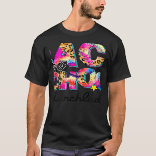 Welcome Back To School Lunch Lady Leopard Tie Dye T-Shirt