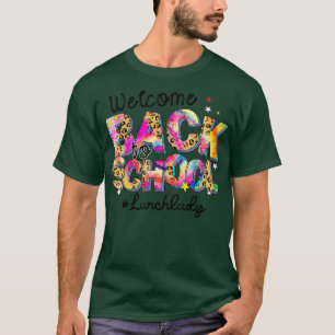 Welcome Back To School Lunch Lady Leopard Tie Dye  T-Shirt