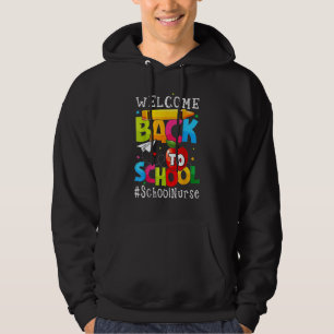 Welcome Back To School Nurse First Day Of School Hoodie
