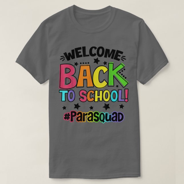 Welcome Back To School Paraprofessional Squad Stud T-Shirt (Design Front)