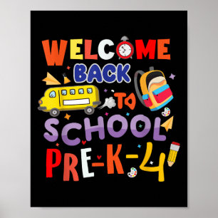 Welcome Back To School Pre-k-4 Teacher Kids Colorf Poster