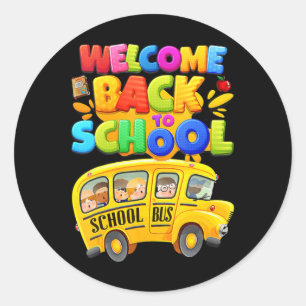 Welcome Back To School  School Bus Driver Mens Boy Classic Round Sticker