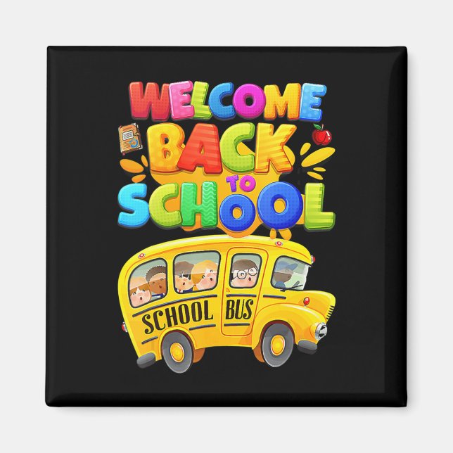 Welcome Back To School  School Bus Driver Mens Boy Magnet (Front)
