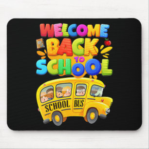 Welcome Back To School School Bus Driver Mens Boy Mouse Pad