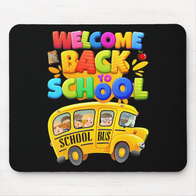 Welcome Back To School  School Bus Driver Mens Boy Mouse Pad (Front)