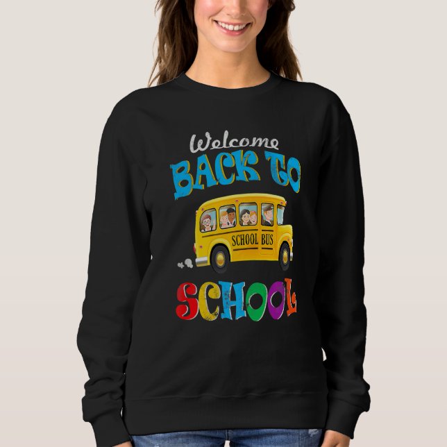 Welcome Back To School  School Bus Driver Mens Boy Sweatshirt (Front)
