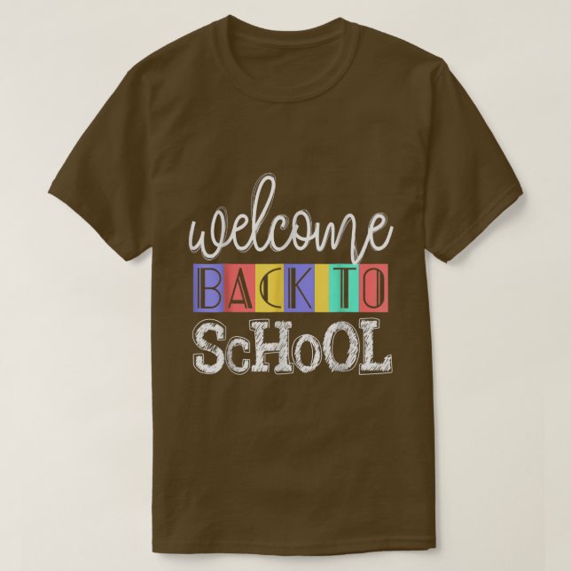 Welcome Back To School Shirt First Day of School T (Design Front)