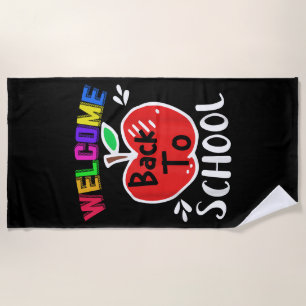 Welcome Back To School Shirt Funny Teachers Studen Beach Towel
