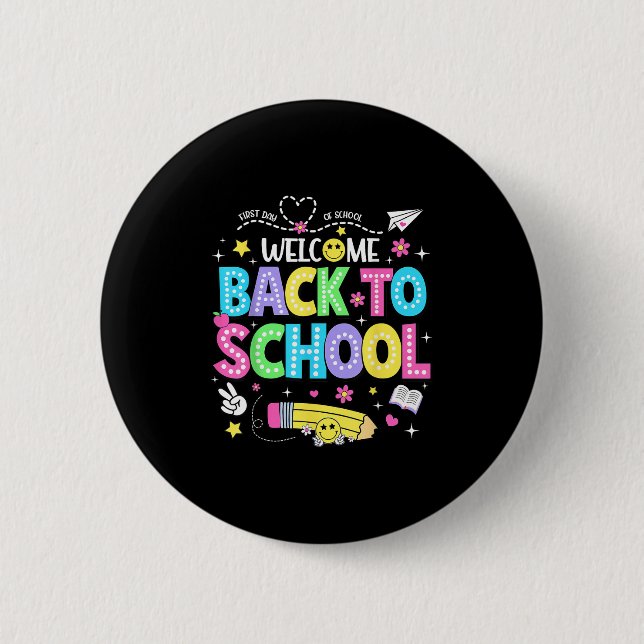 Welcome Back To School Shirts First Day Of School  6 Cm Round Badge (Front)