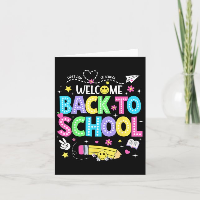 Welcome Back To School Shirts First Day Of School  Card (Front)
