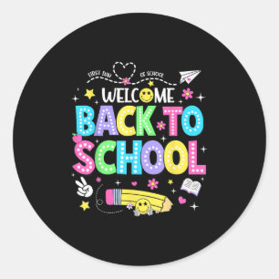 Welcome Back To School Shirts First Day Of School Classic Round Sticker