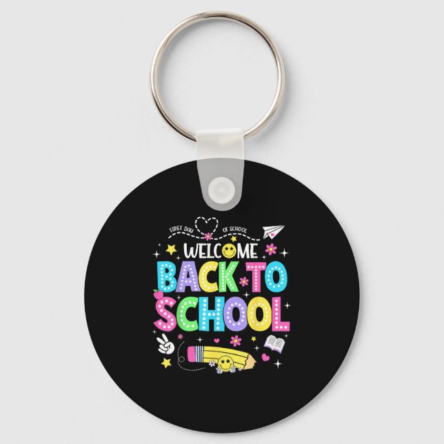 Welcome Back To School Shirts First Day Of School  Key Ring (Front)