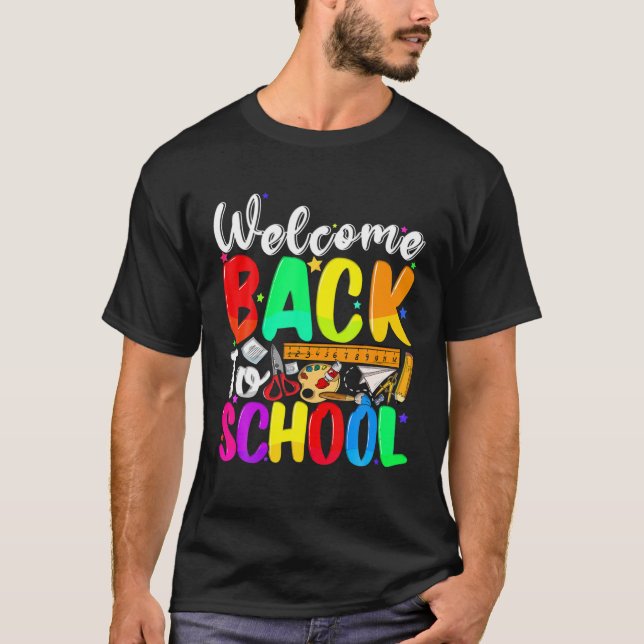 Welcome Back To School Students Teachers First Day T-Shirt (Front)