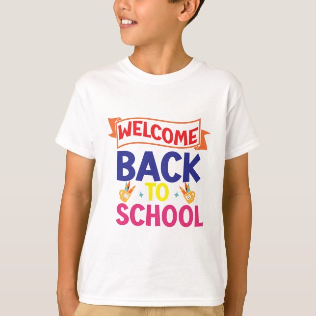 Welcome Back to School T-Shirt (Front)