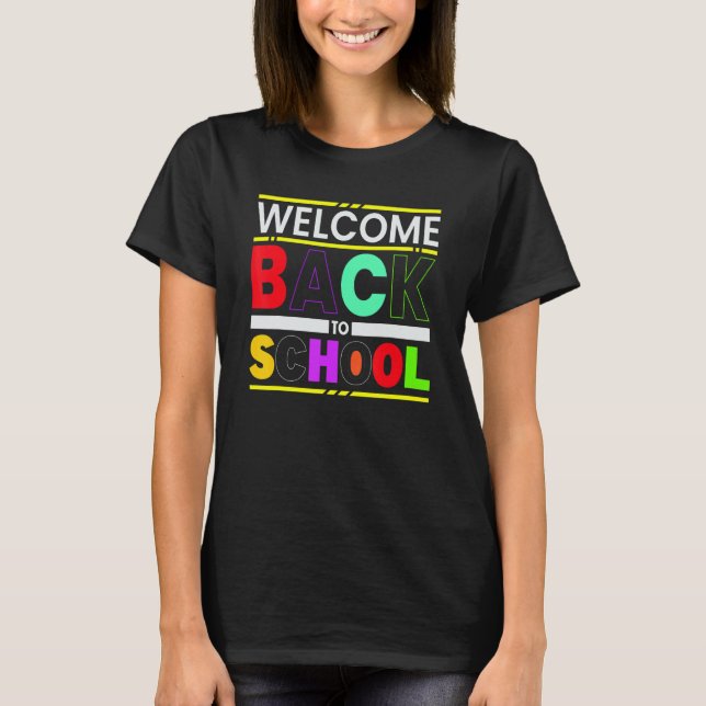 Welcome Back To School T-Shirt (Front)