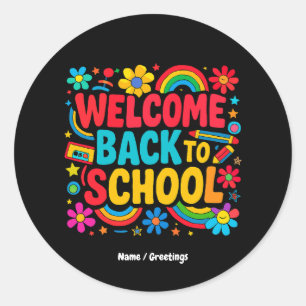 Welcome Back to School Teacher Kids Appreciation  Classic Round Sticker