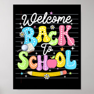 Welcome Back To School Teacher Kids First Day of Poster