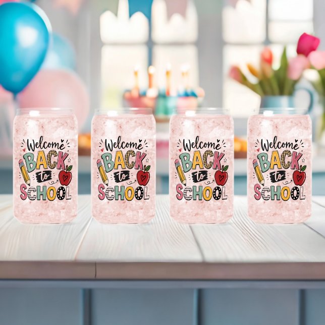 Welcome Back to School Teacher Student First Day Can Glass (Insitu (Baby Shower))